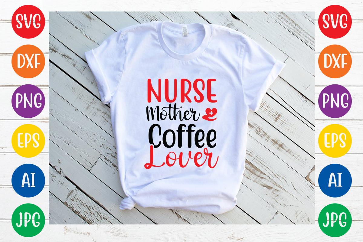 Nurse Mother Coffee Lover