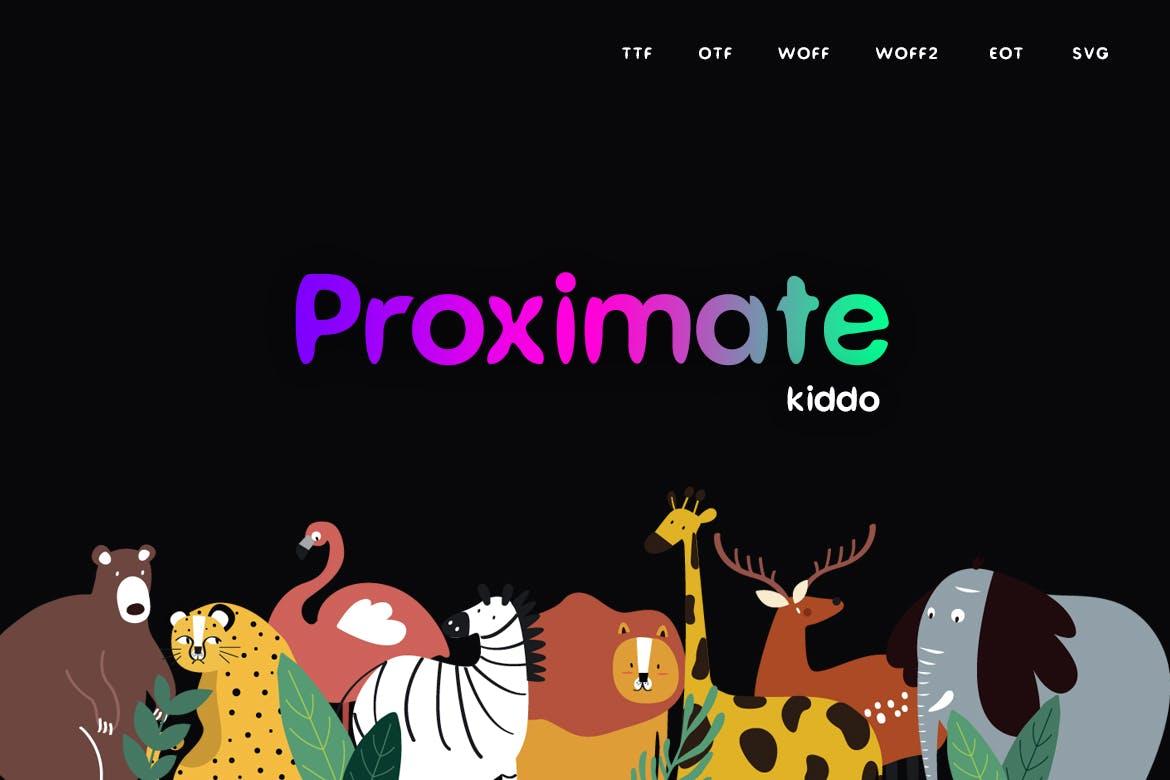 Proximate Kiddo Font