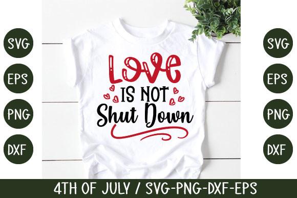 Love is Not Shut Down