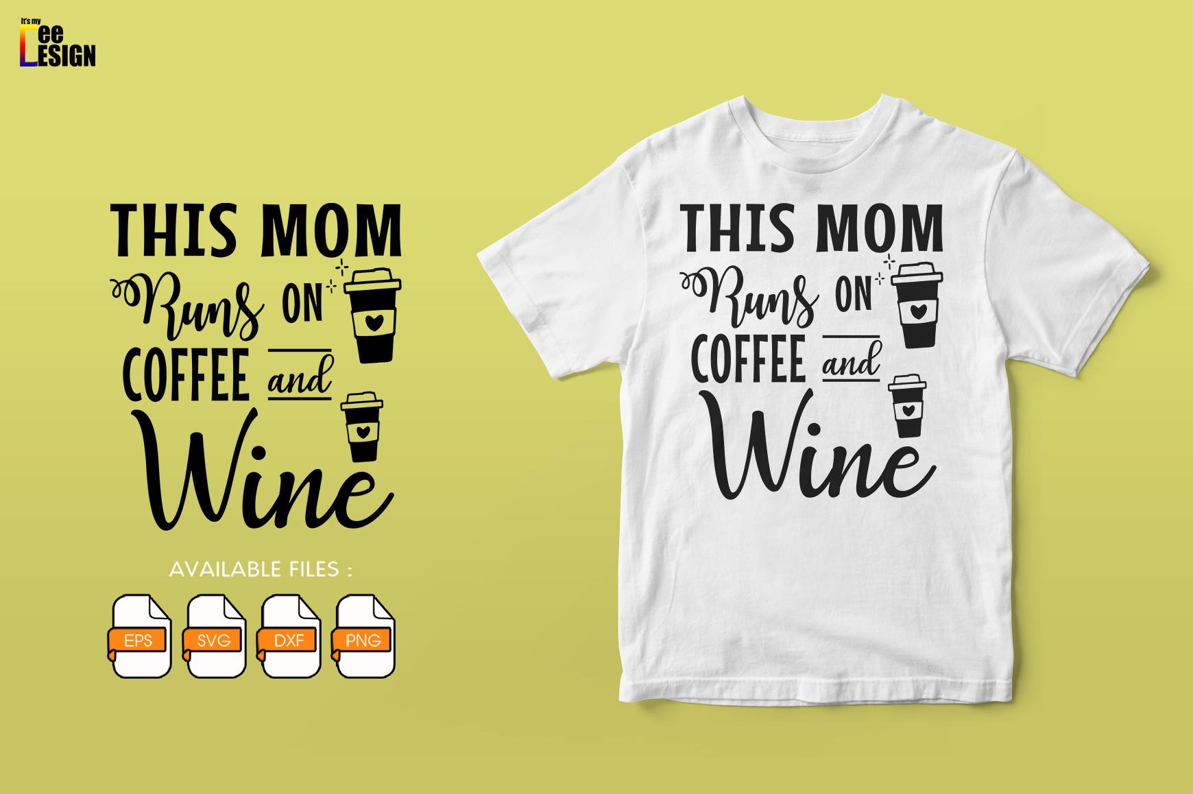 This Mom Runs on Coffee and Wine