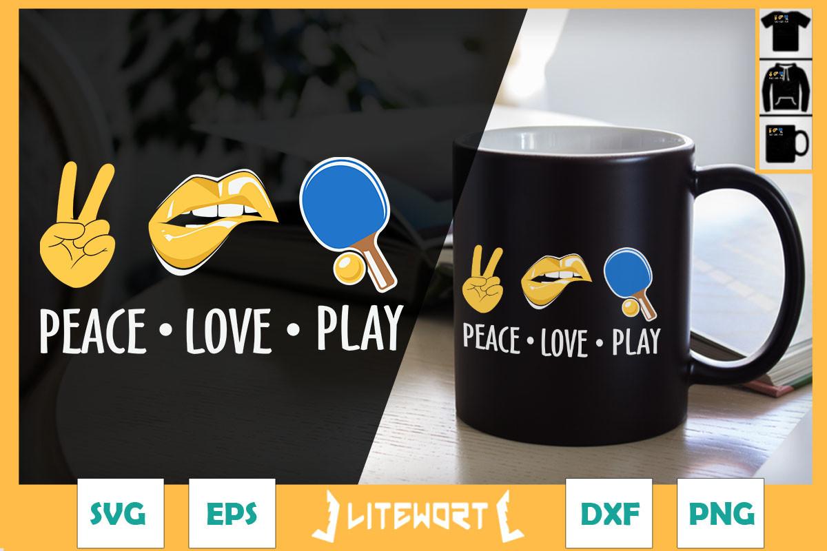 Peace - Love - Play Ping Pong