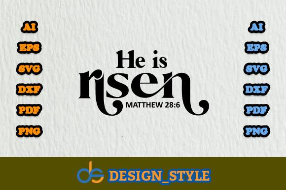 He is Risen Matthew 28:6 Svg