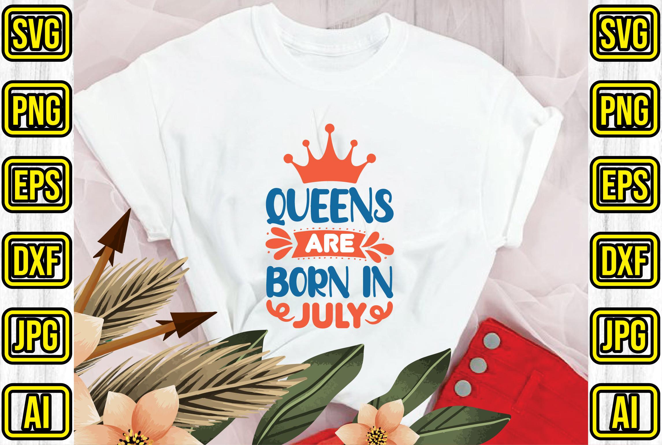 Queens Are Born in July