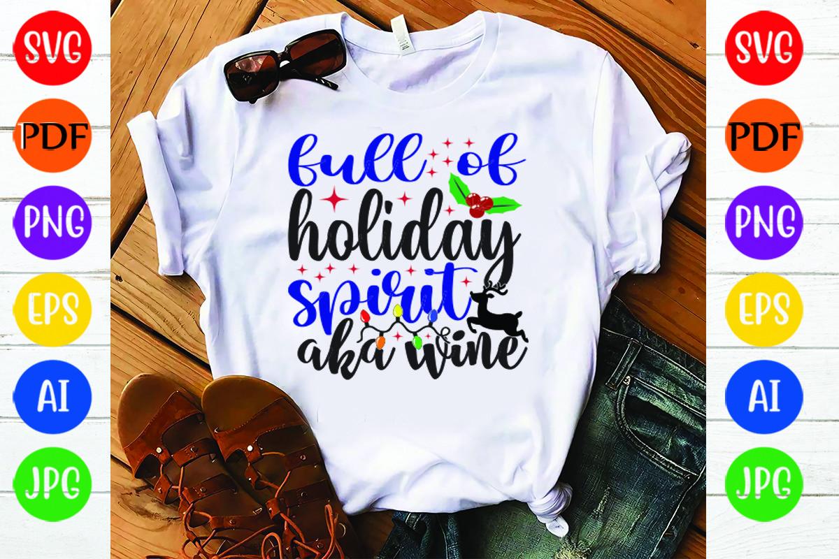 Full of Holiday Spirt Aka Wine