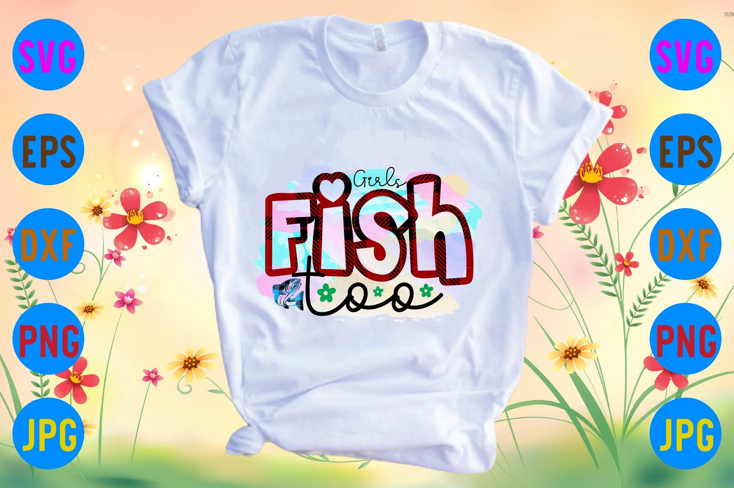 Girls Fish Too