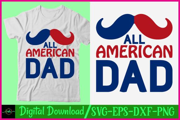 About All American Dad T Shirt Design