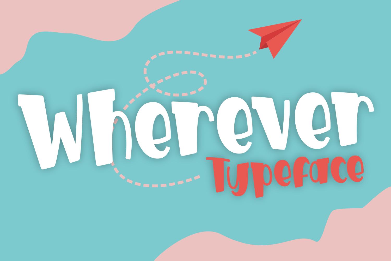 Wherever Font