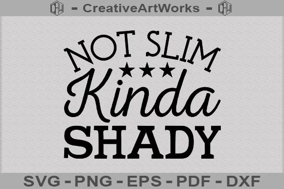 Not Slim Kinda Shady SVG