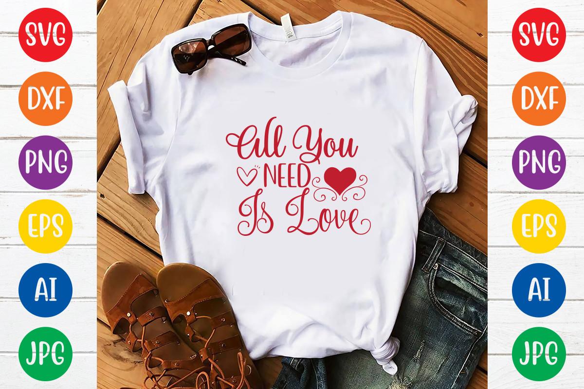 All You Need is Love Svg Design