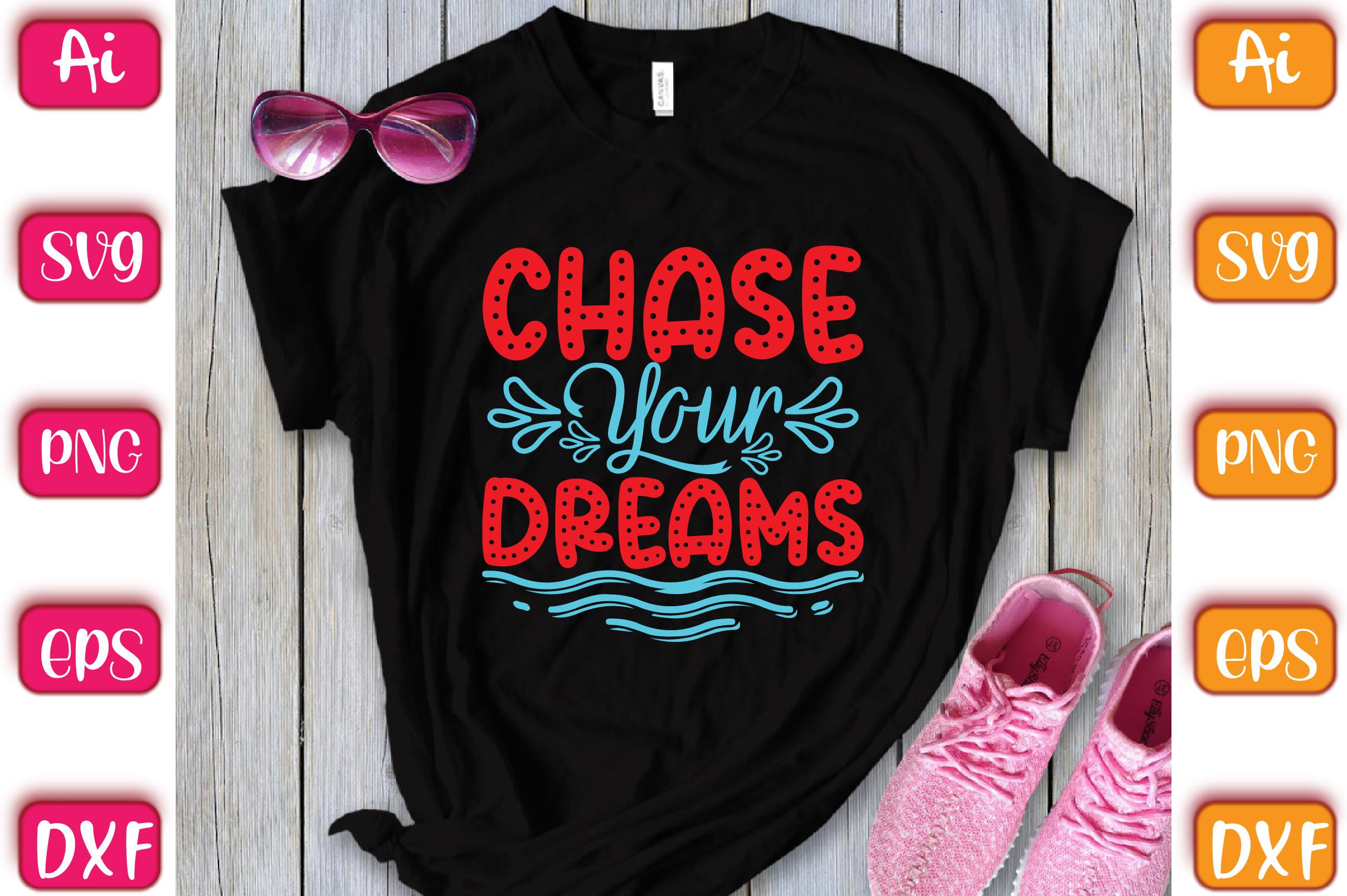 Chase Your Dreams