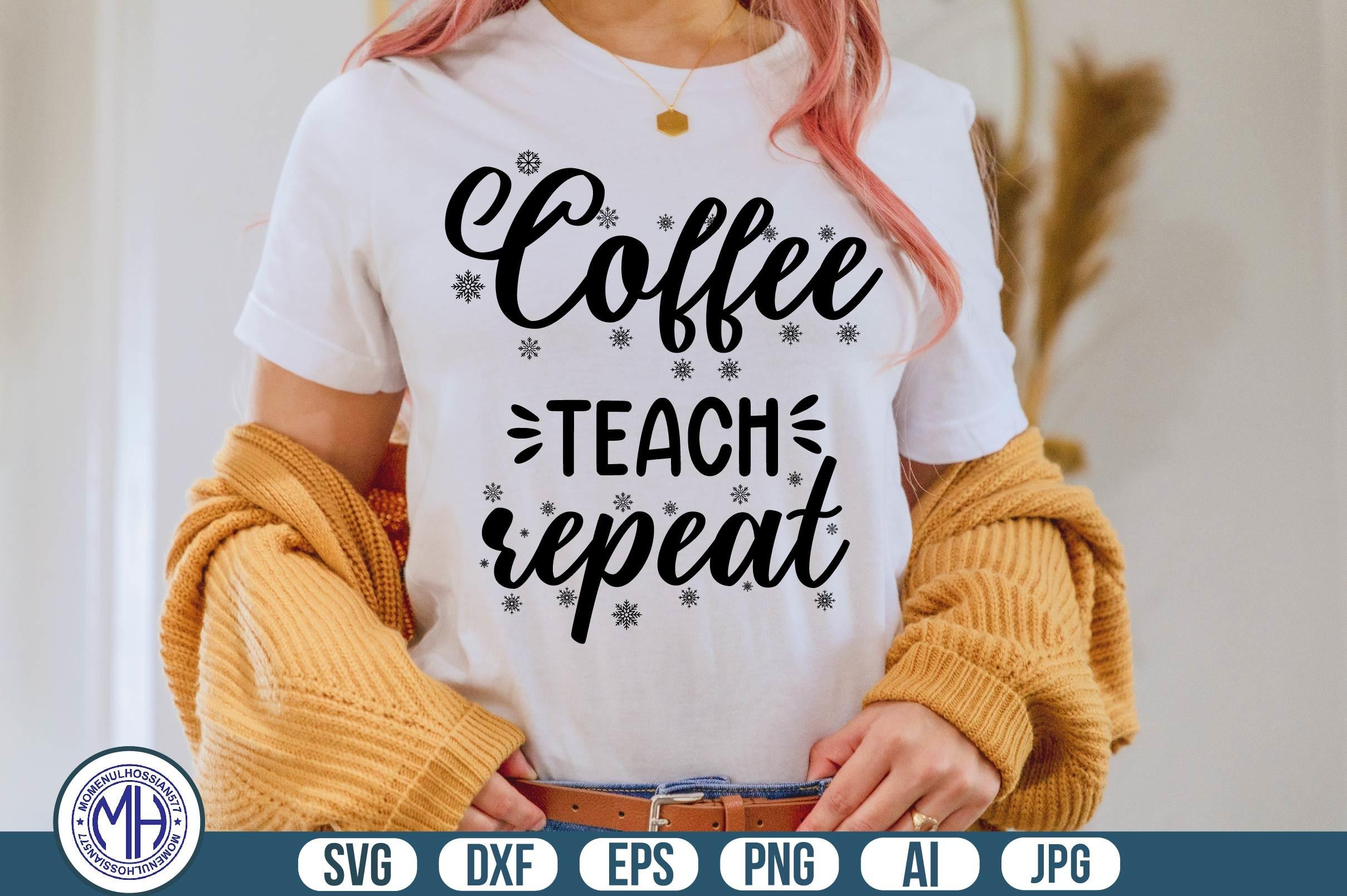 Coffee Teach Repeat