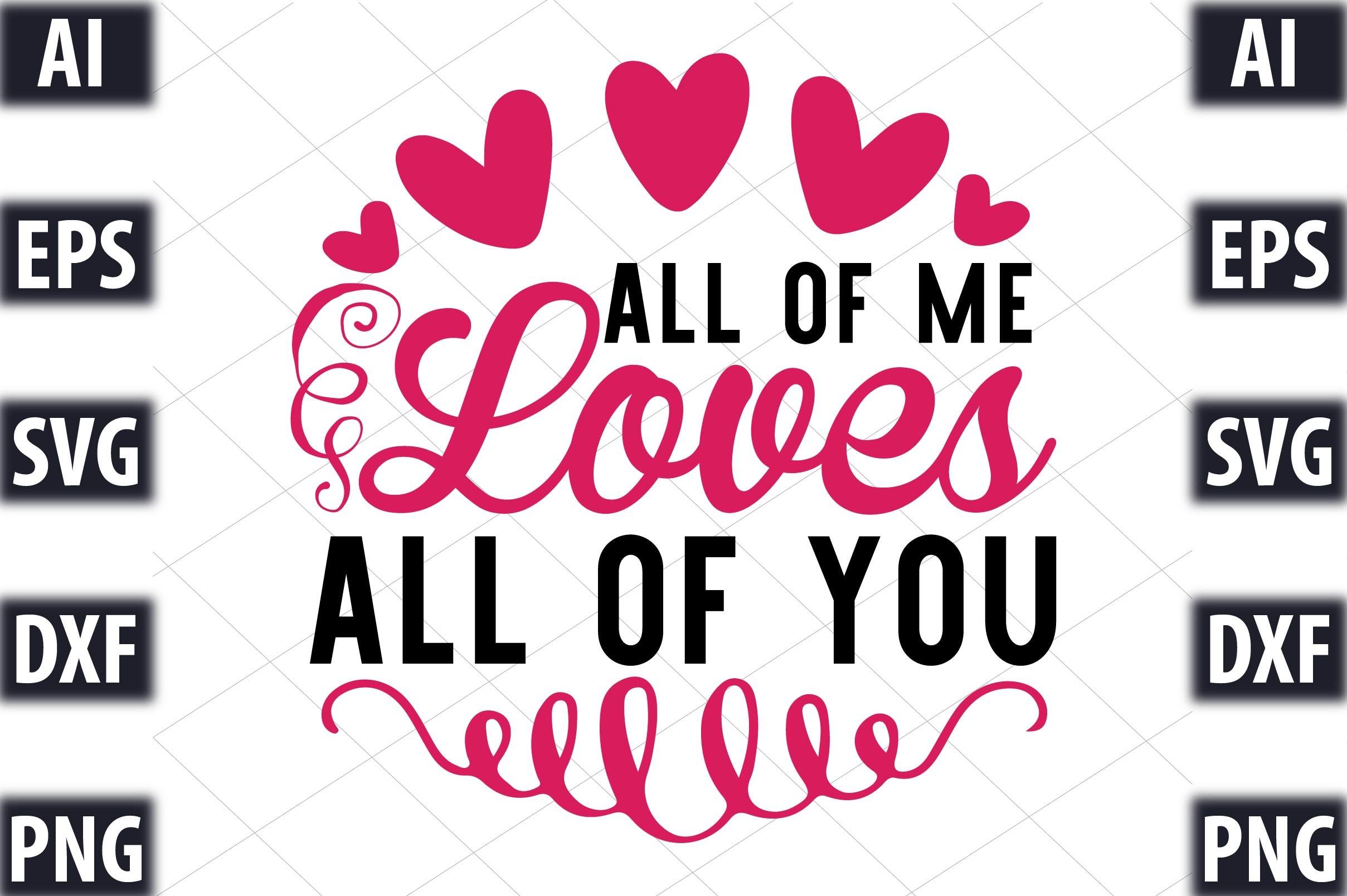 All of Me Loves All of You