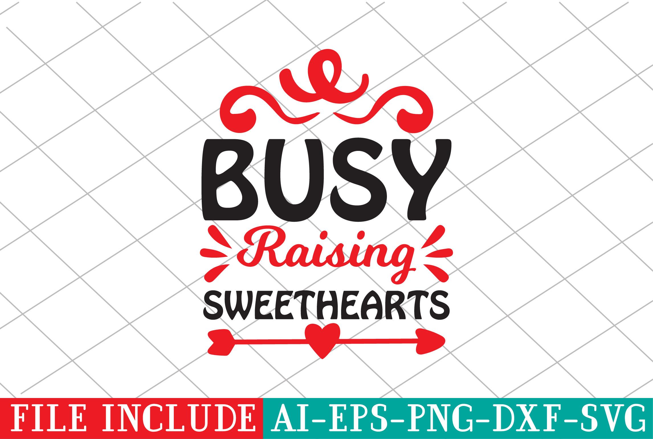 Busy Raising Sweethearts