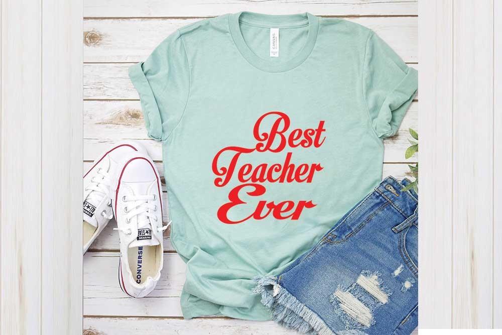 Student Svg Design, Best Teacher Ever