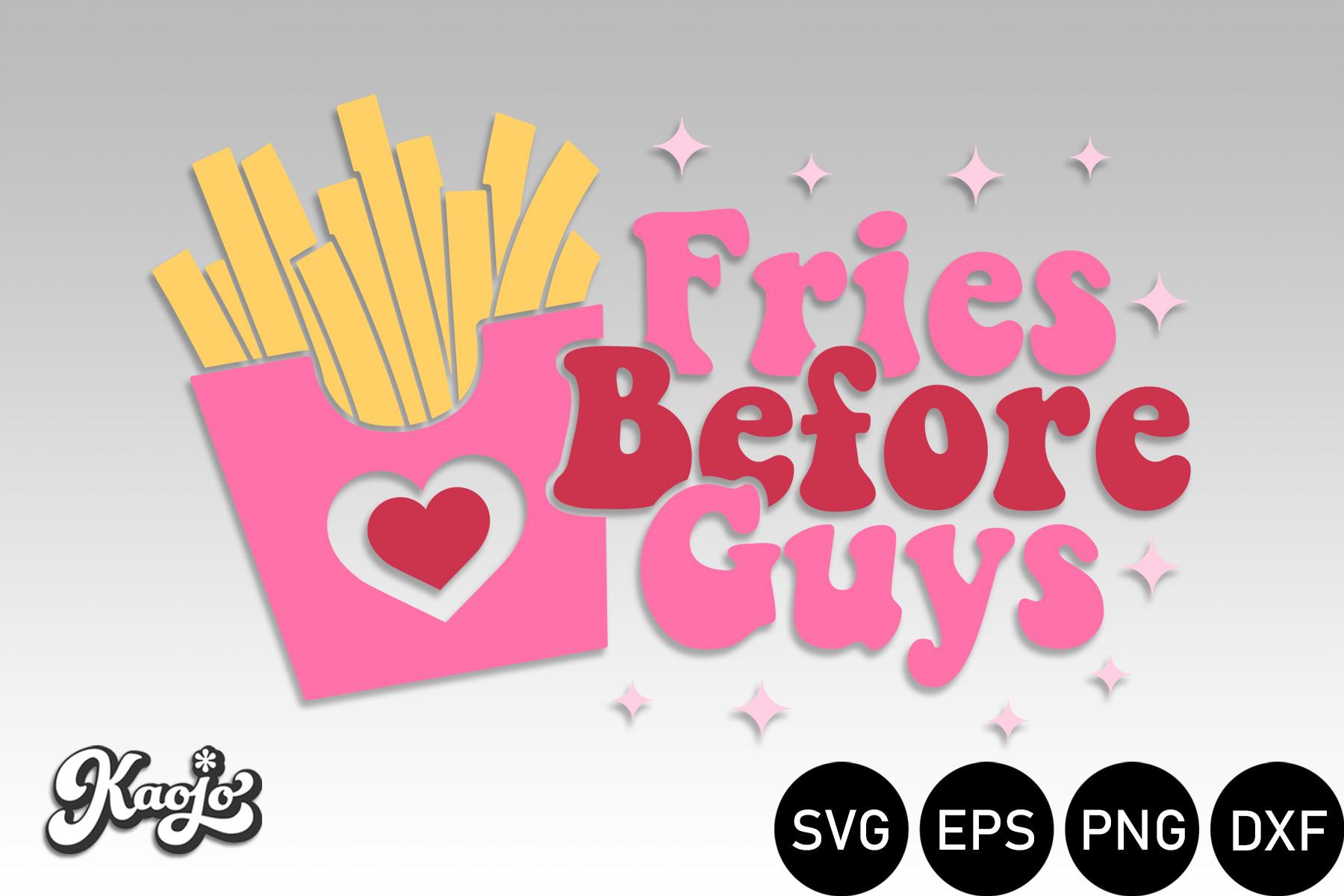 Fries Before Guys, Valentine's Day Fries