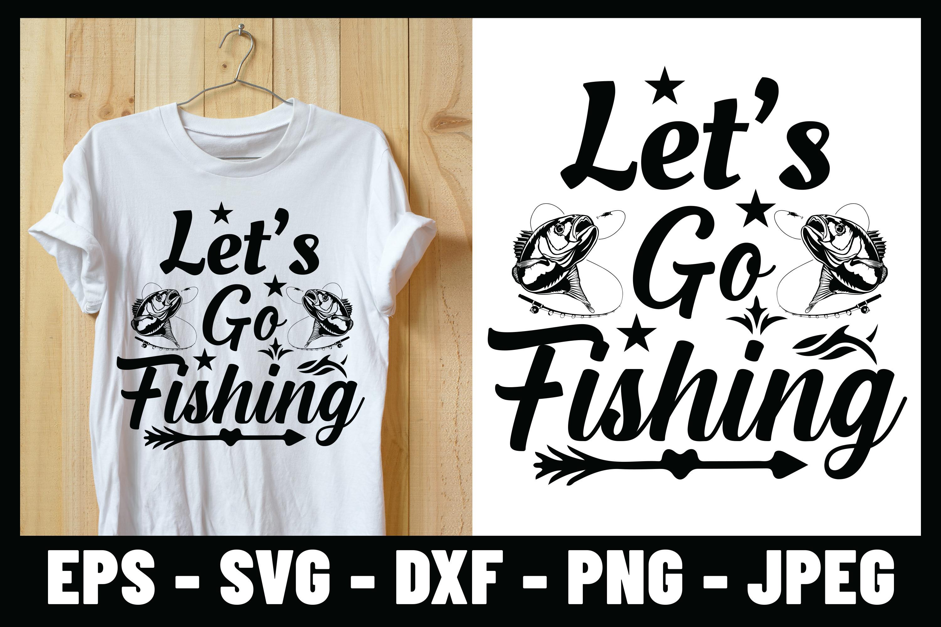 Let's Go Fishing T-shirt Design