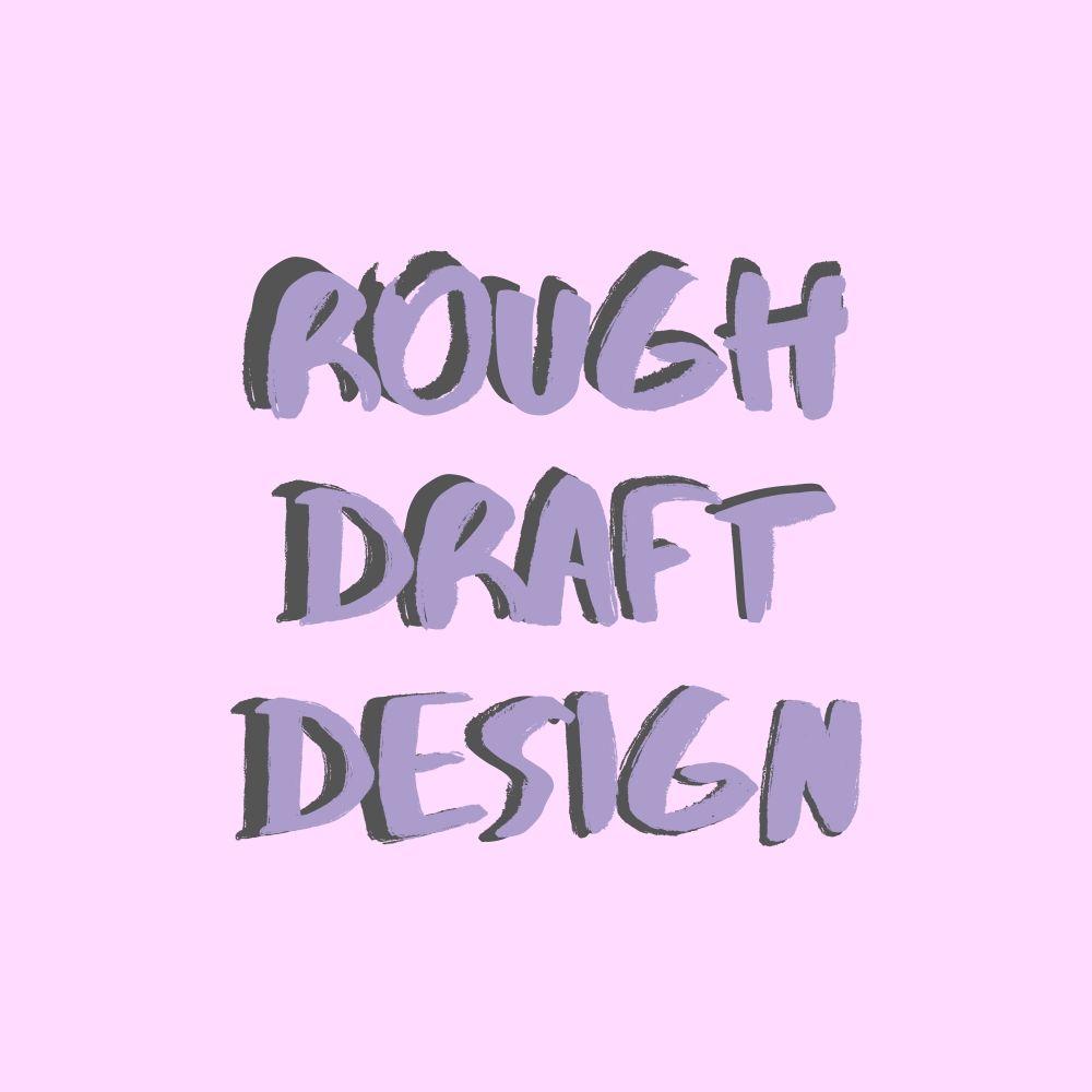 RoughDraftDesign