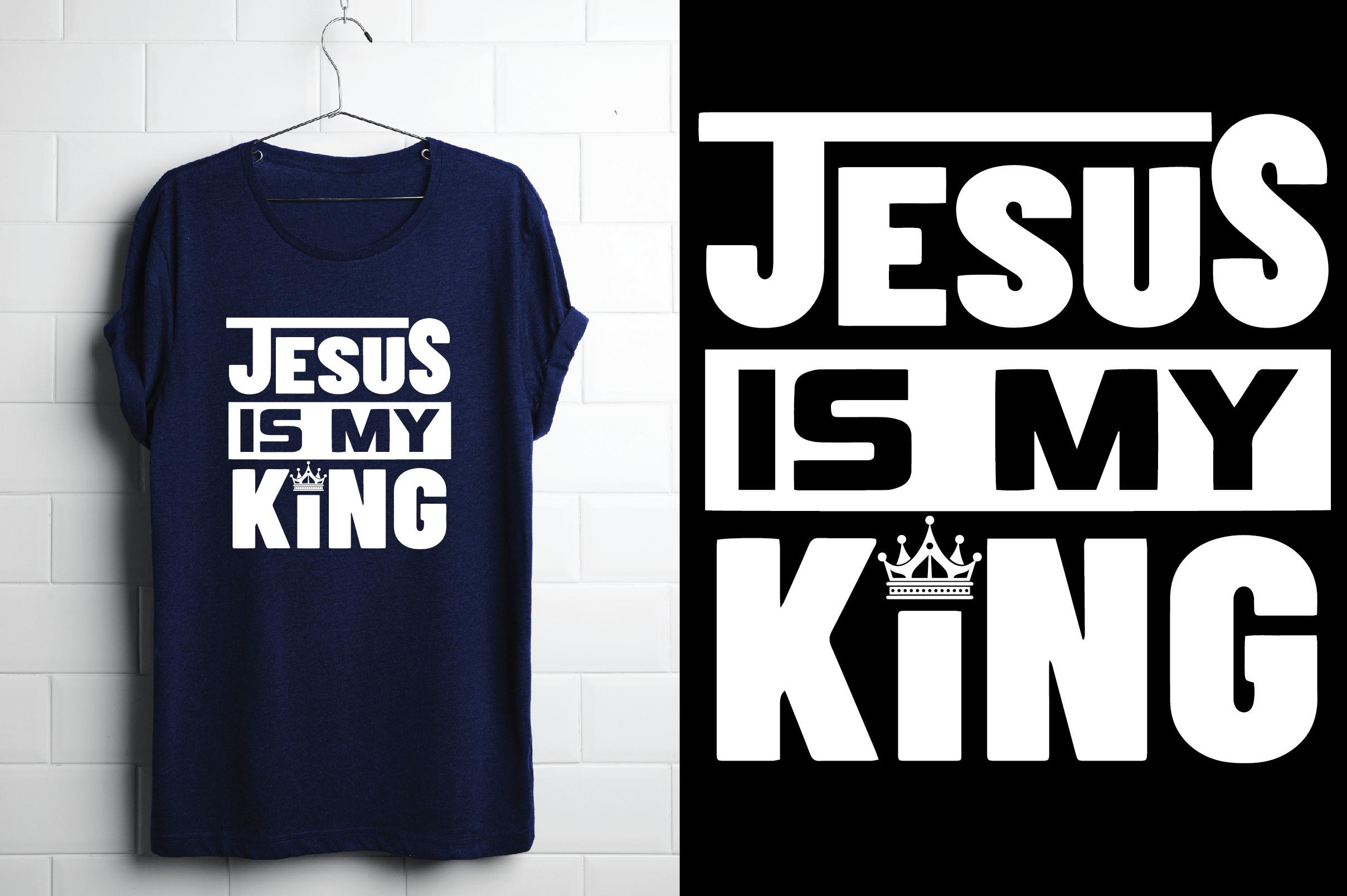 Jesus is My King. Christian T Shirt Desi