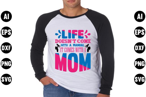 Mother's Day  Quote Design, Life Doesn’t