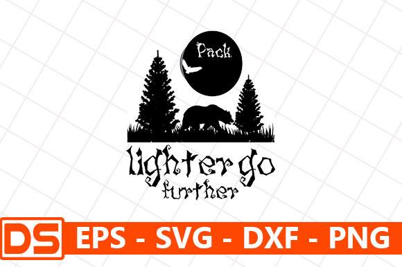 Adventure Svg Design,Pack Lighter Go Fur