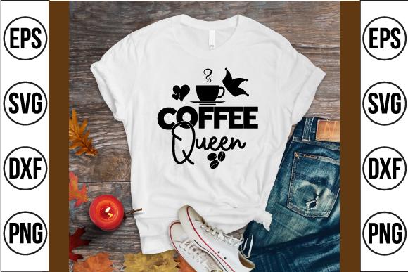 Coffee Queen Svg Design