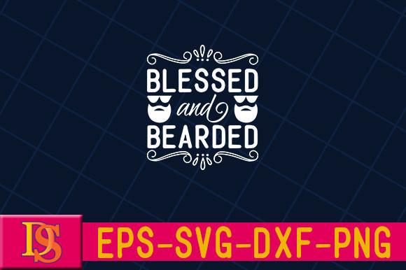 Blessed and Bearded