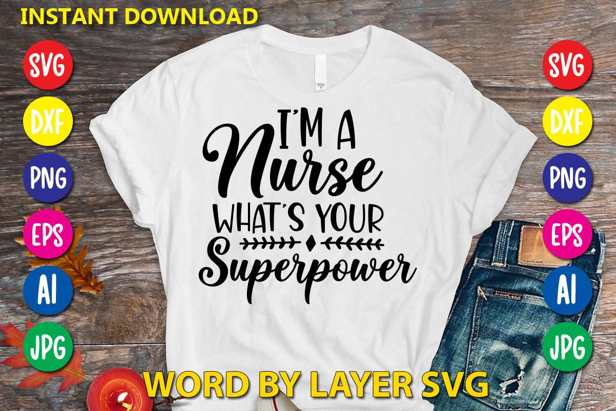 I'm a Nurse What's Your Superpower