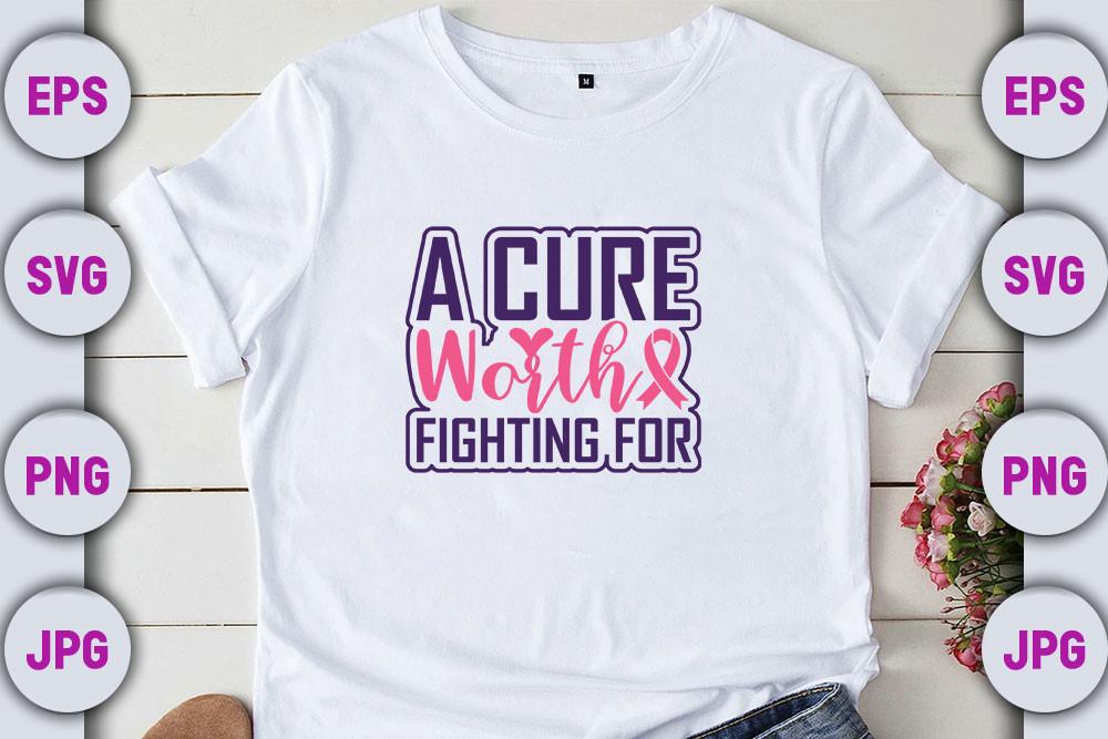 Breast Cancer Svg Design,  a Cure Worth