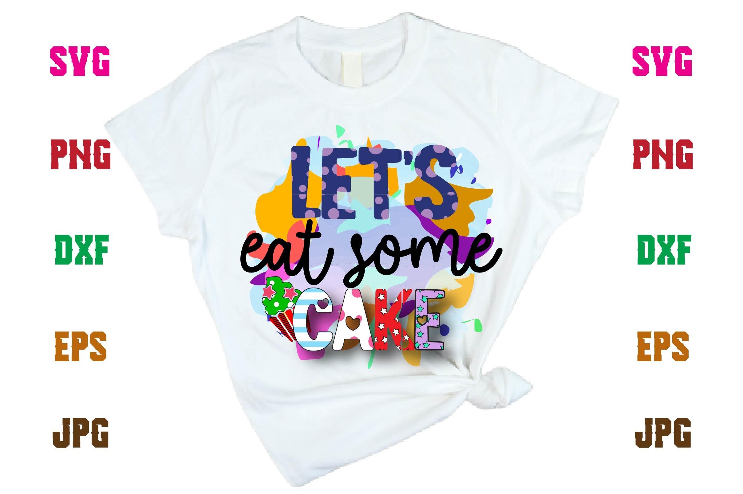 Let’s Eat Some Cake