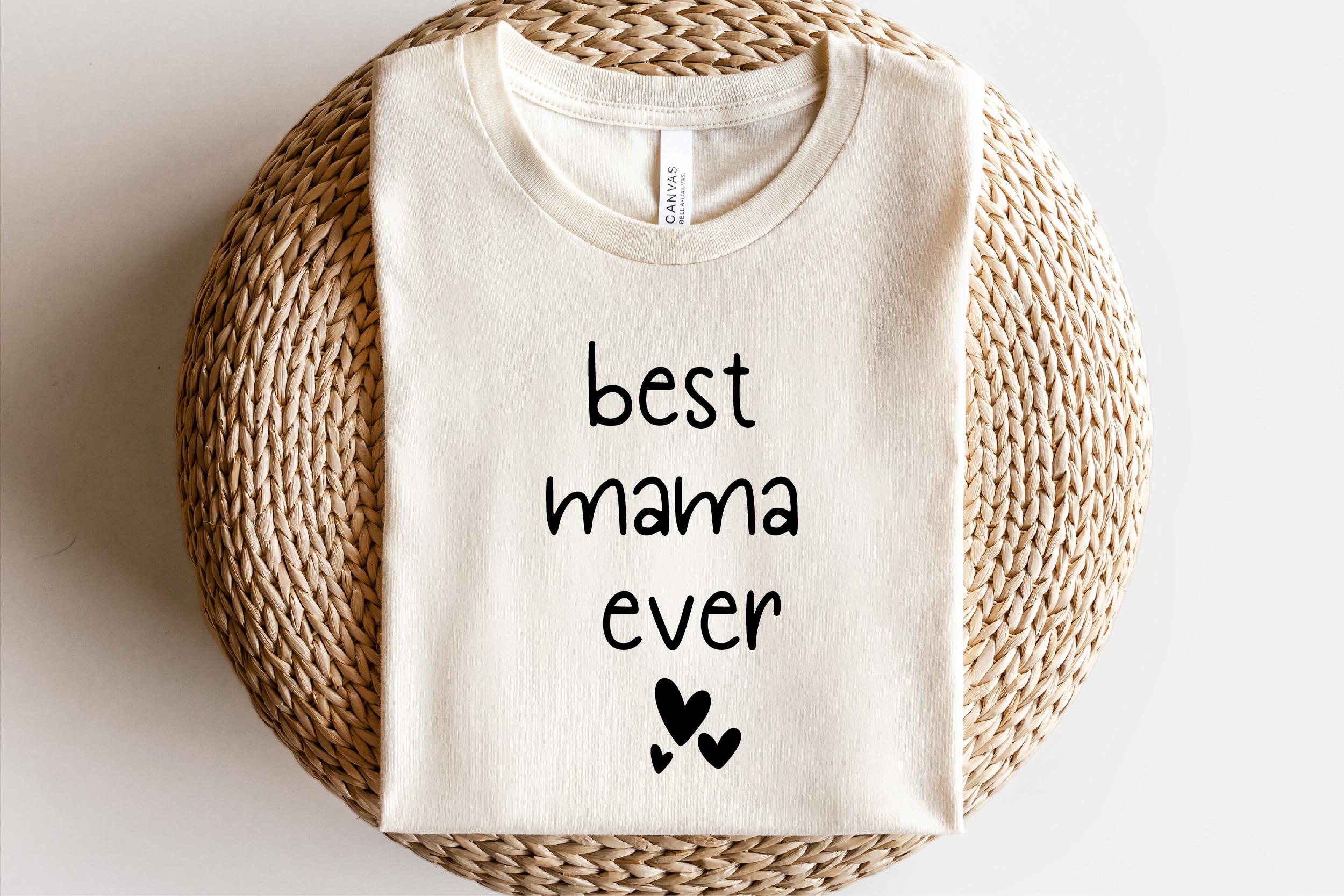 Best Mama Ever Svg