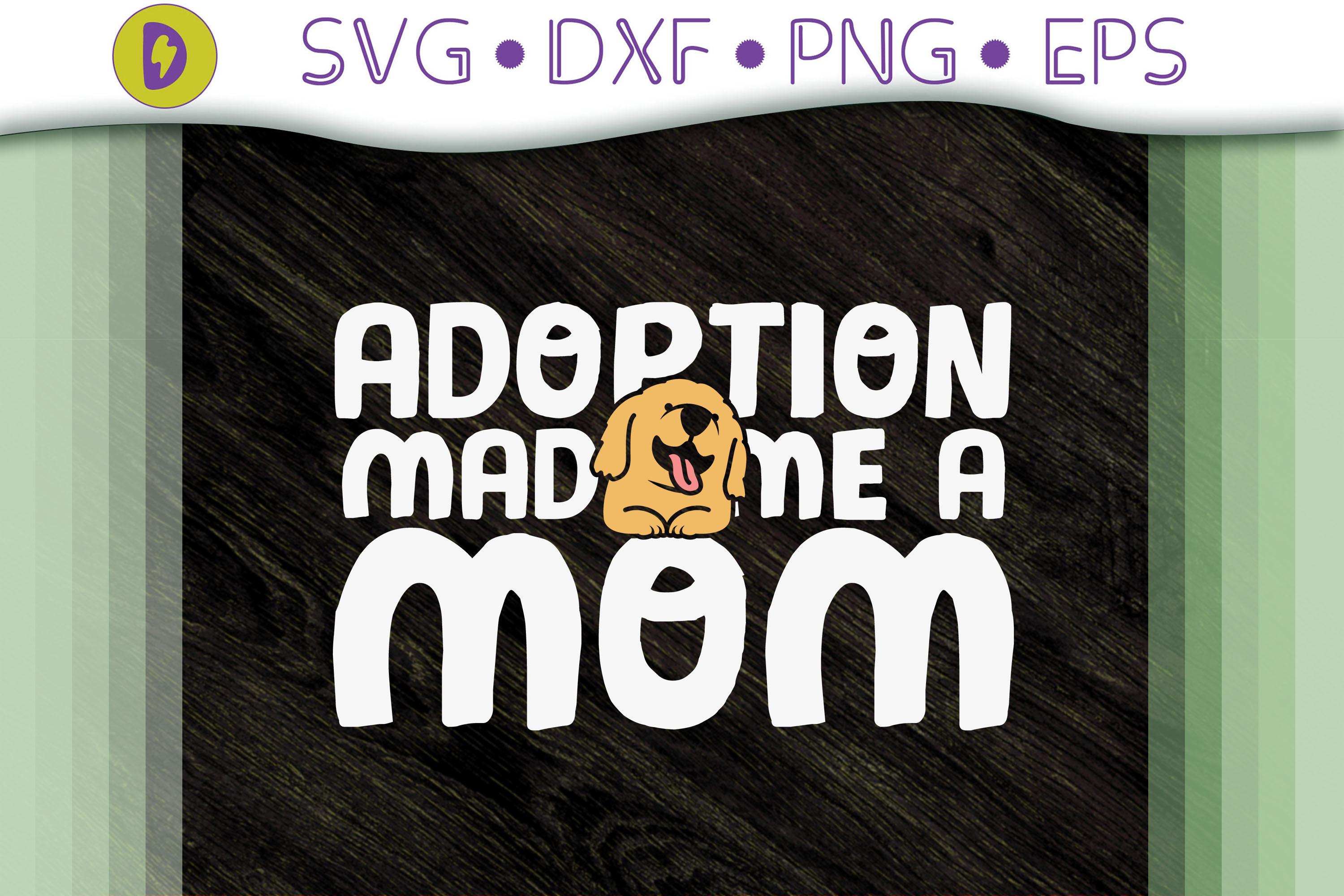 Funny Adoption Made Me a Mom Gift