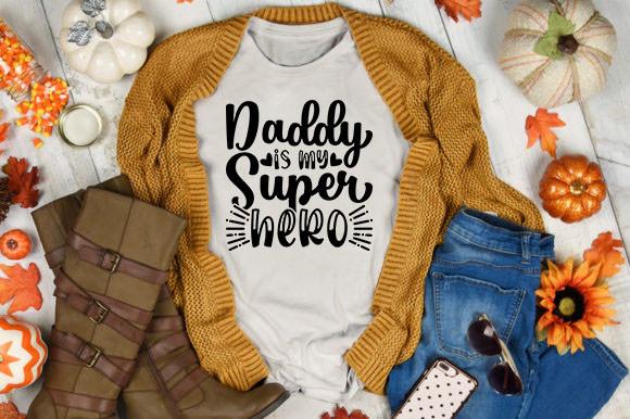 Daddy is My Super Hero