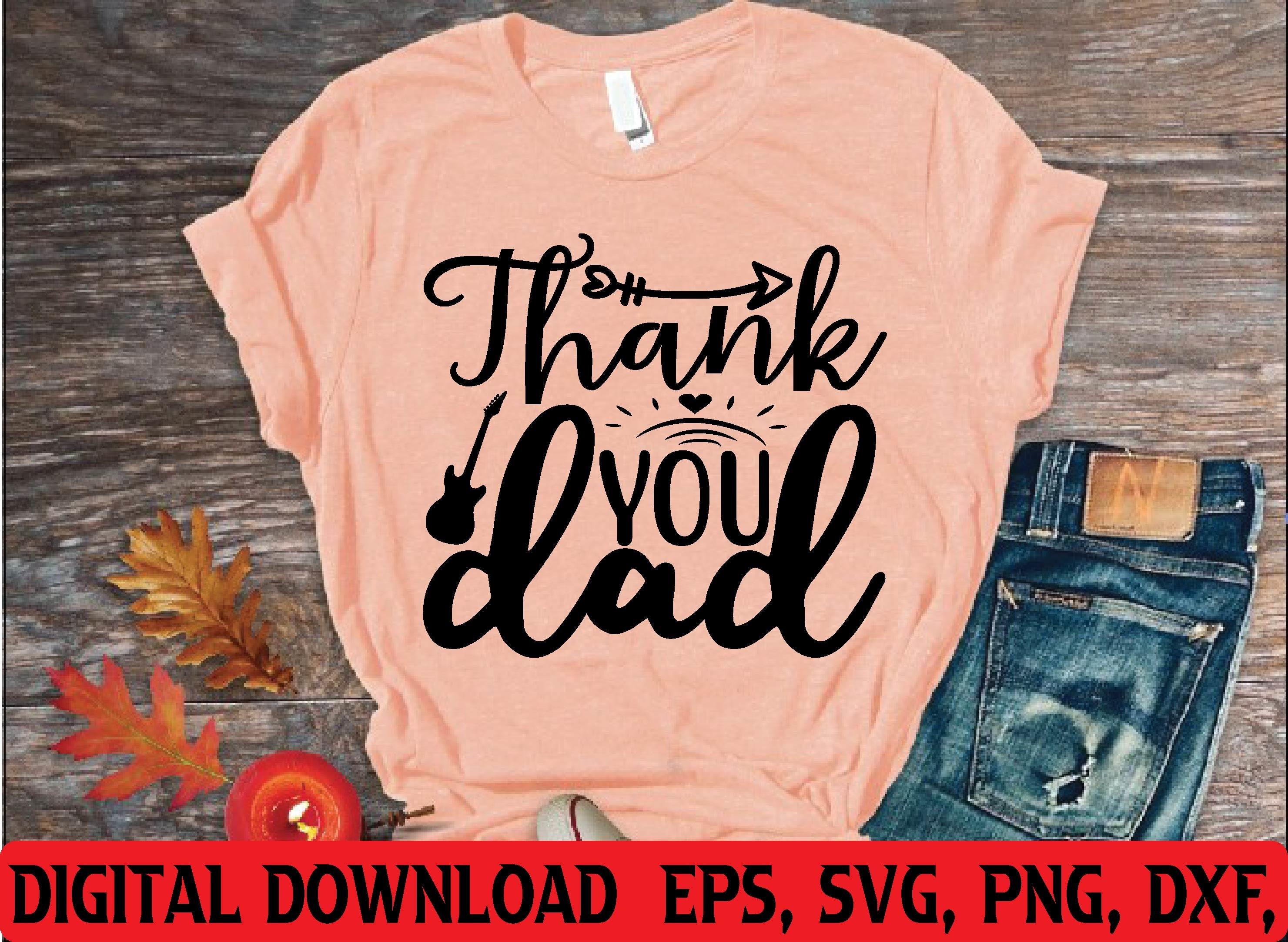 Thank You Dad Svg