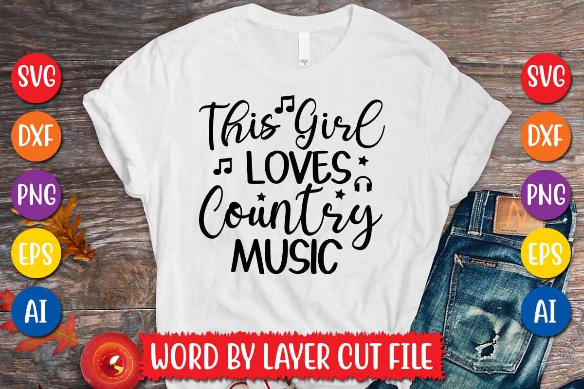 This Girl Loves Country Music Svg Design