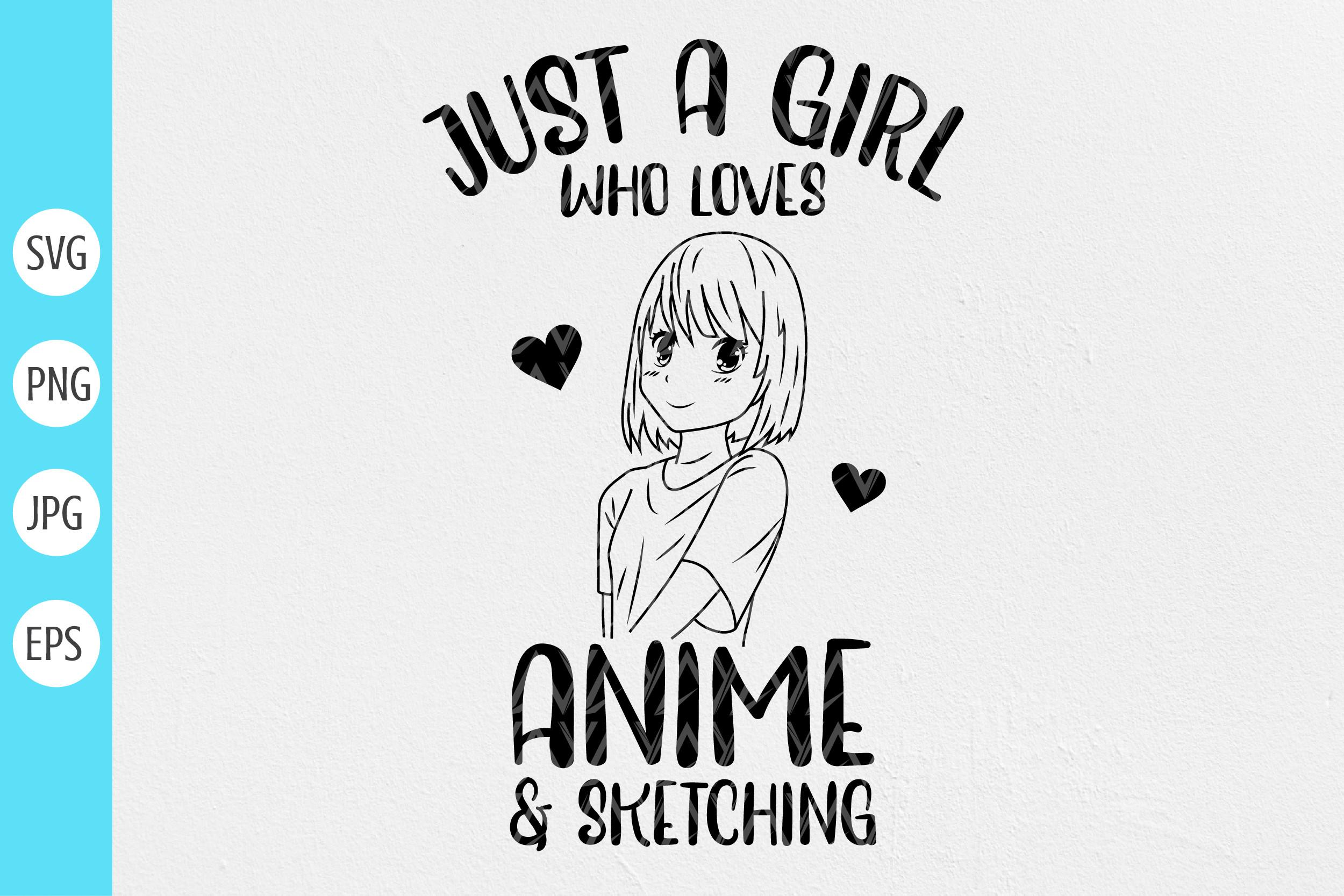 Just a Girl Who Loves Anime Svg