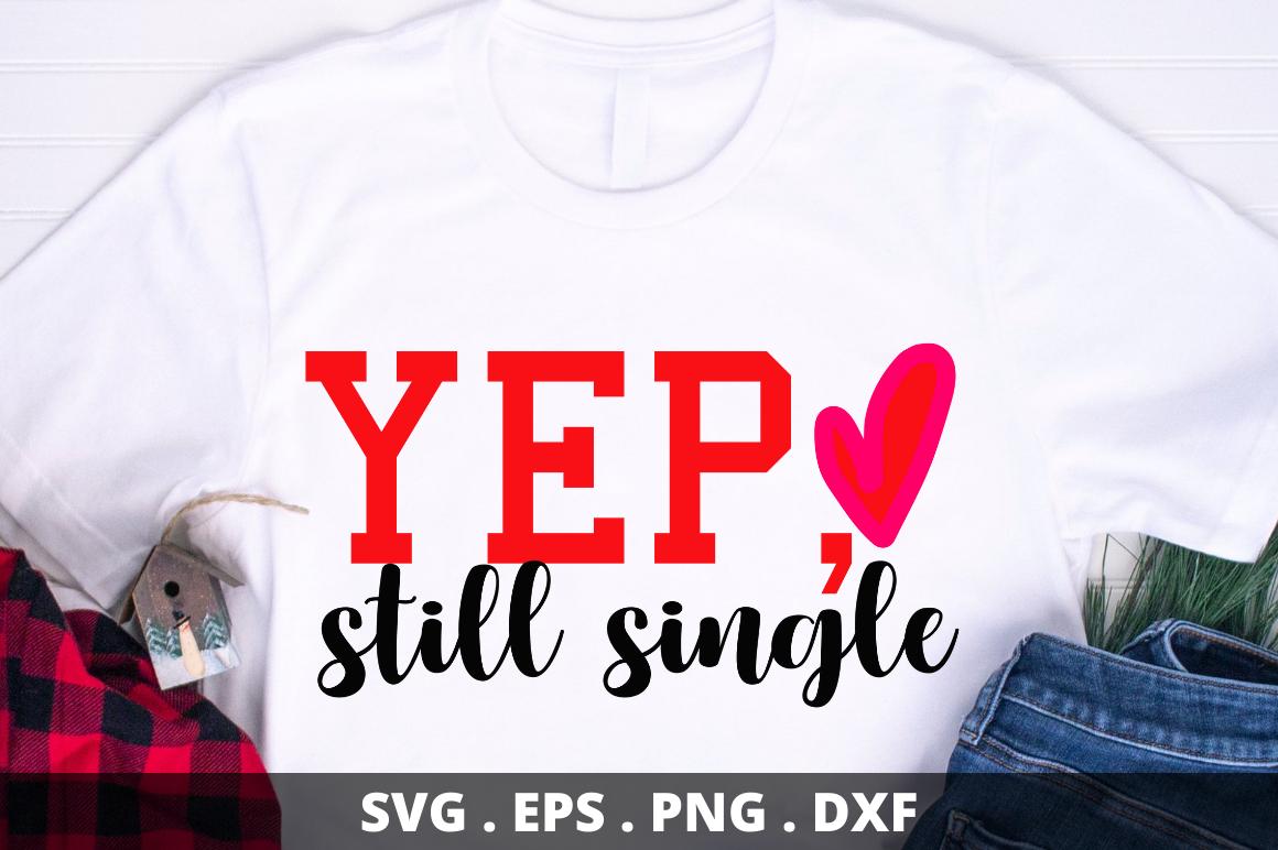 Yep, Still Single