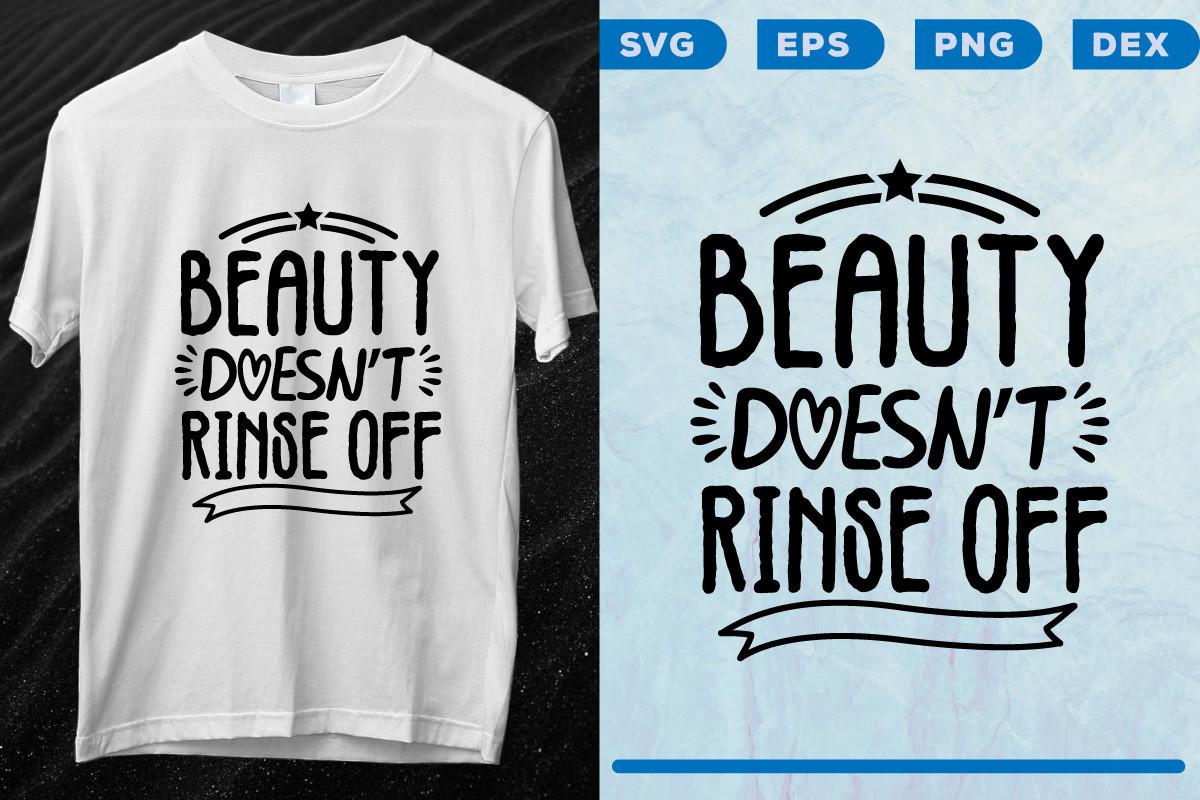 Beauty Doesn't Rinse off