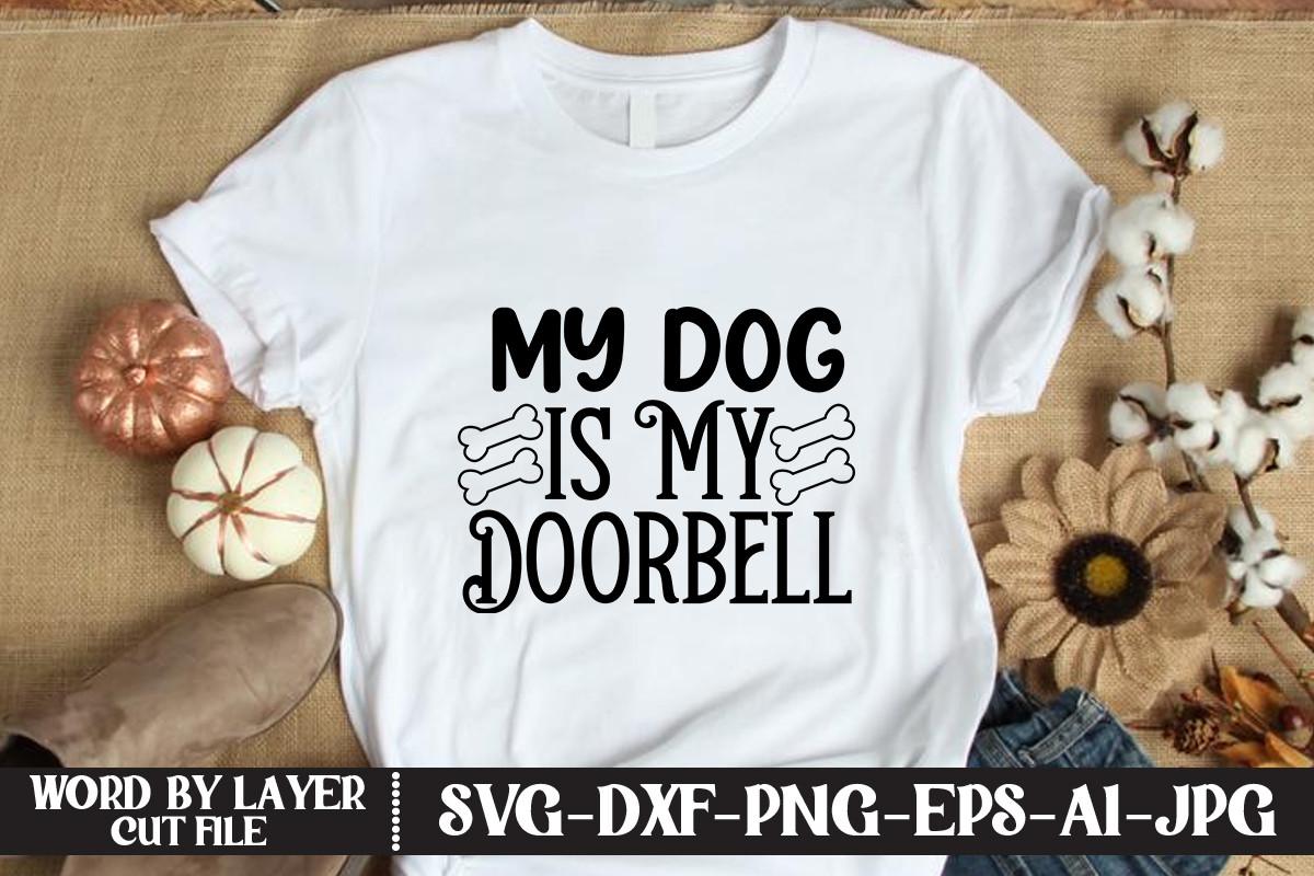 My Dog is My Doorbell