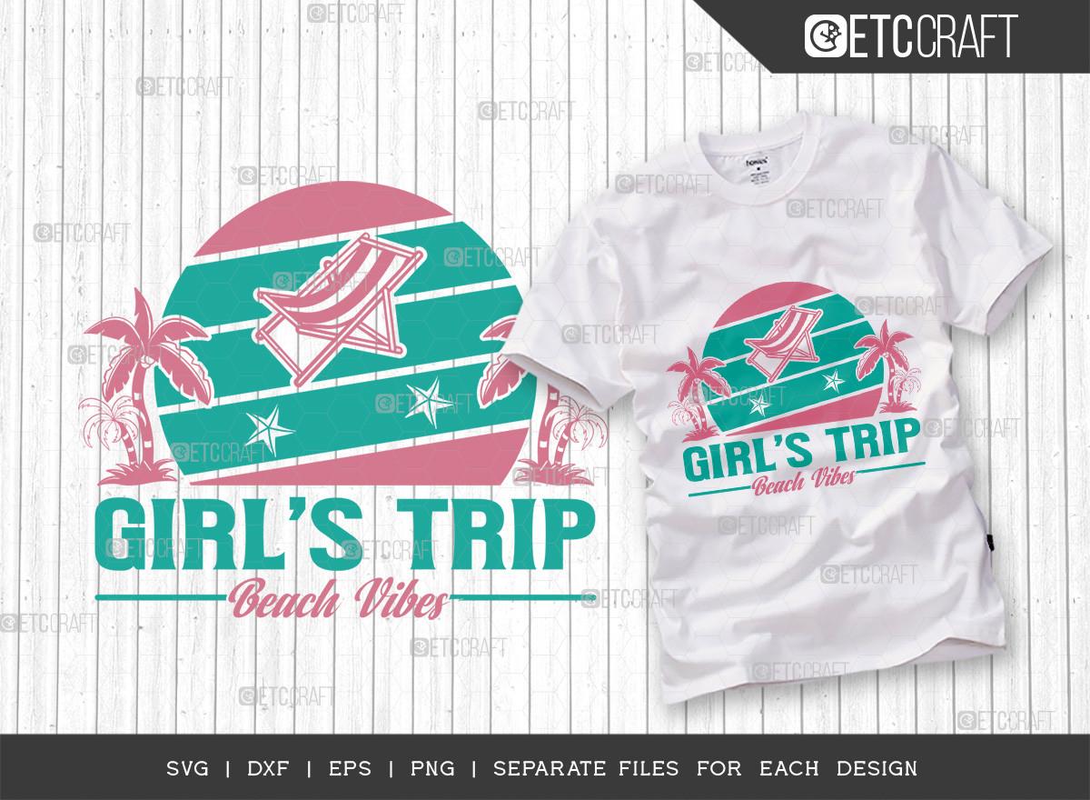 Girls Trip SVG Cut File | Summer Svg