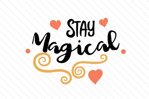 Stay Magical