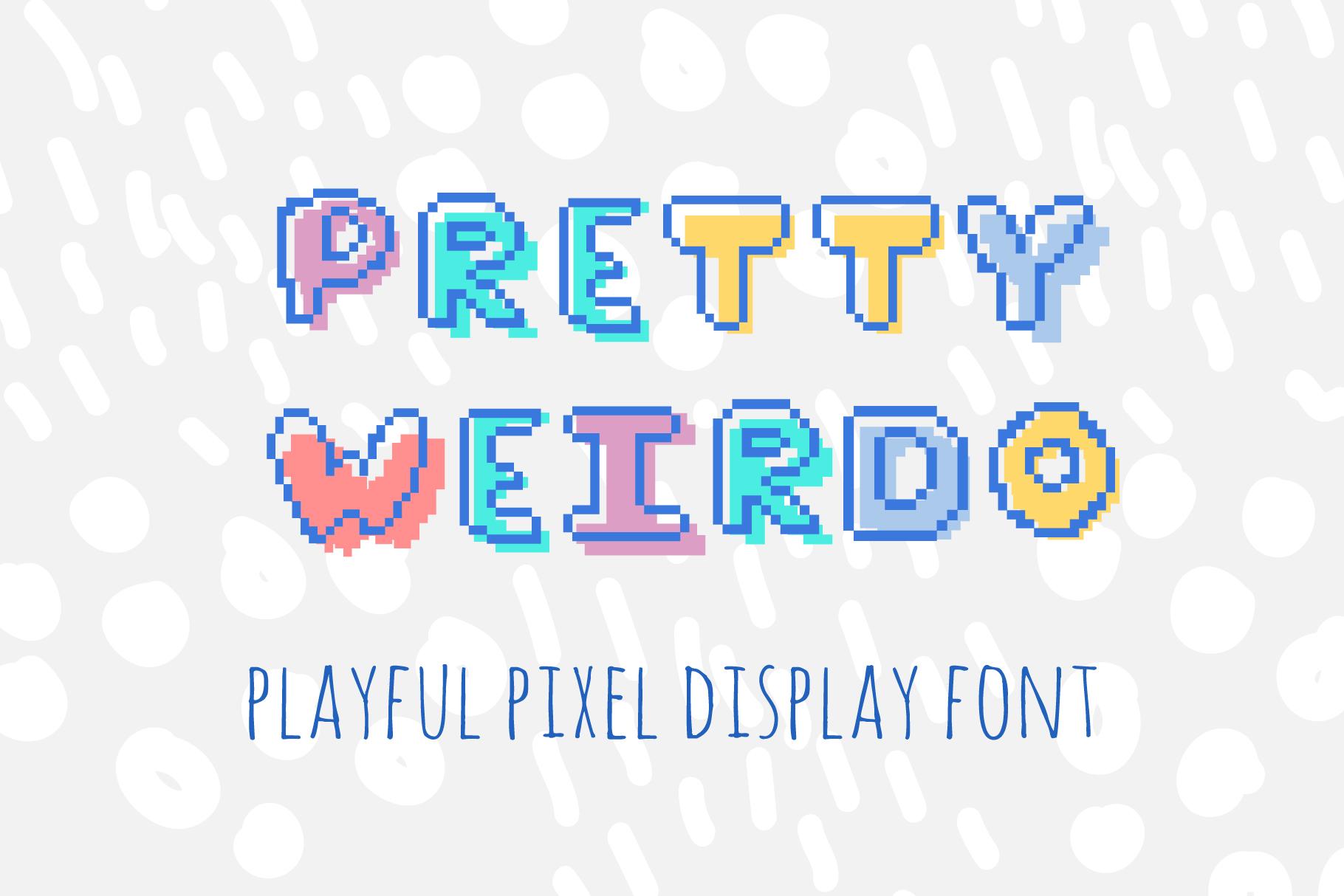 Pretty Weirdo Font