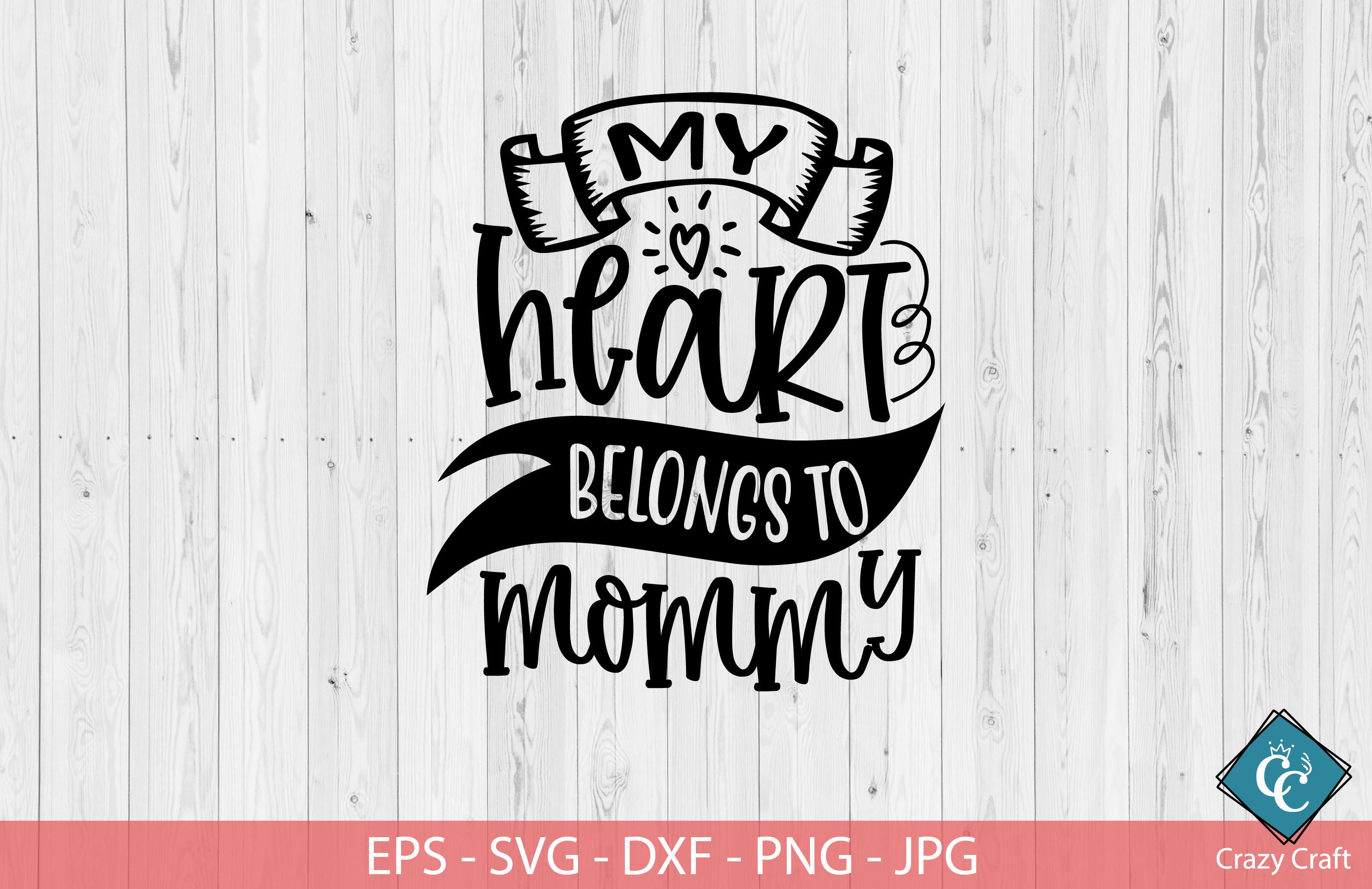My Heart Belongs to Mommy.