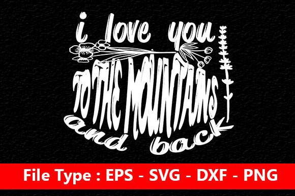 Adventure Svg Design, I Love You to the