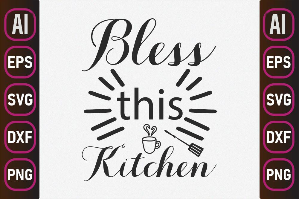 Kitchen Svg Design, Bless This Kitchen
