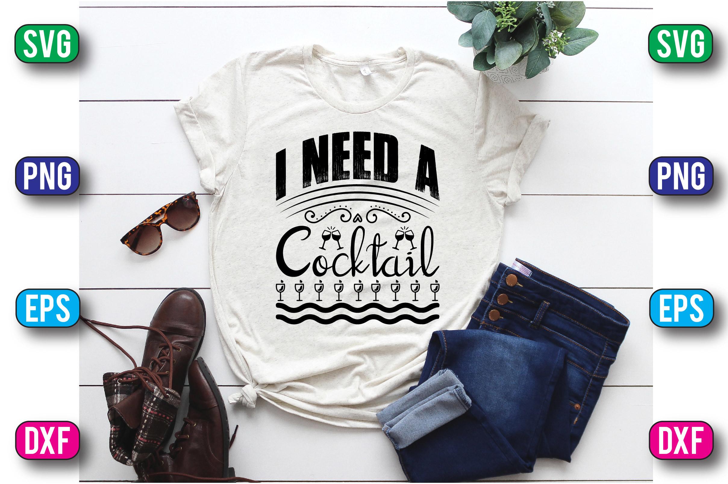I Need a Cocktail