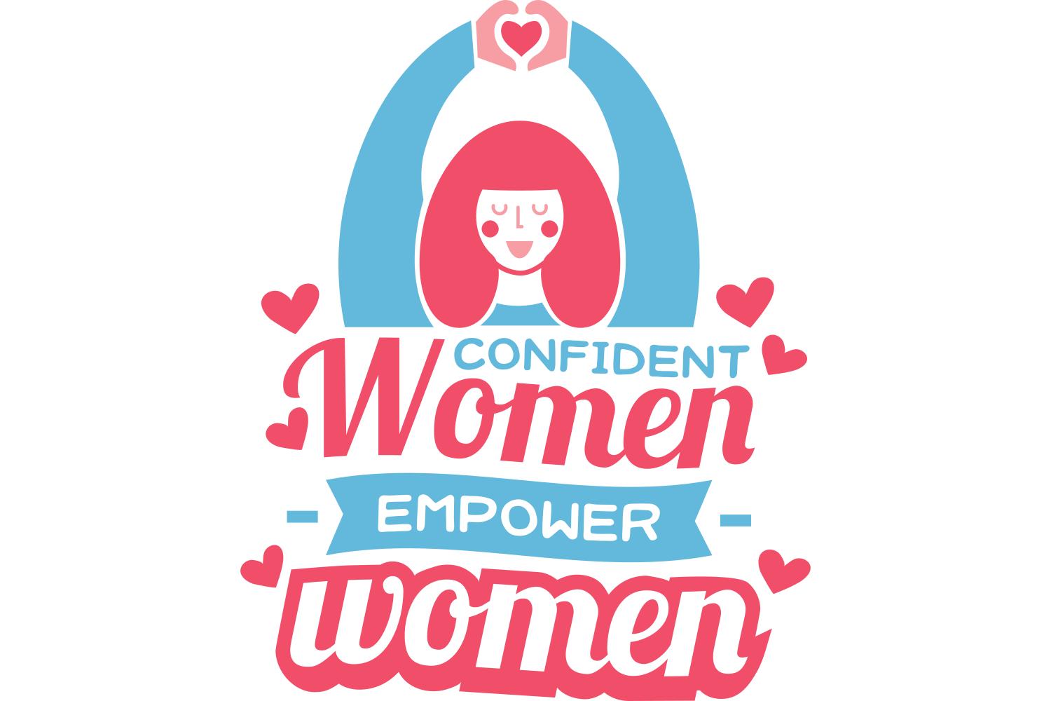Confident Women Empower Women