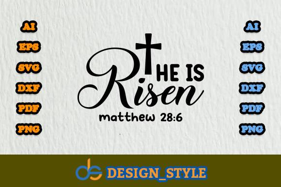 He is Risen Matthew 28:6 Svg