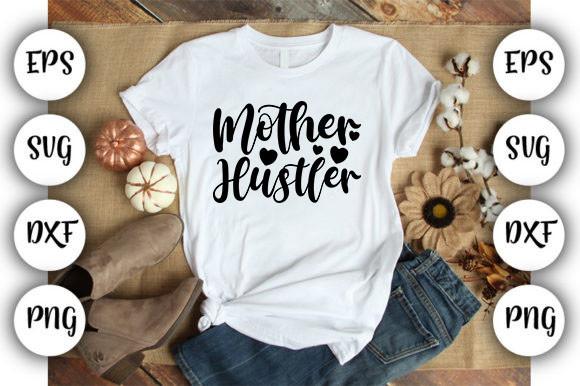 Mother Hustler