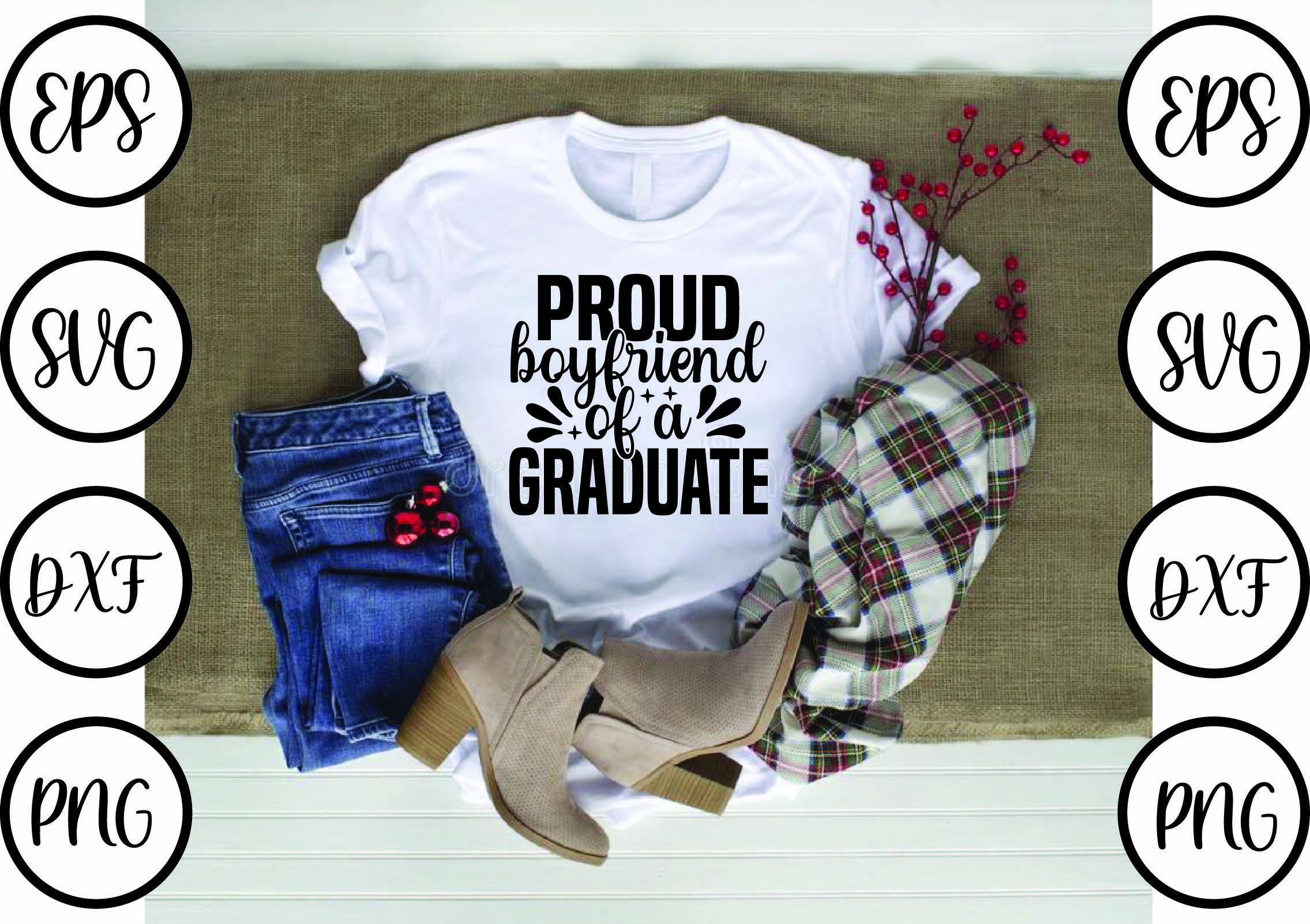 Graduation Svg Design,proud Boyfriend of