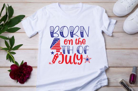 BORN on the 4TH of JULY